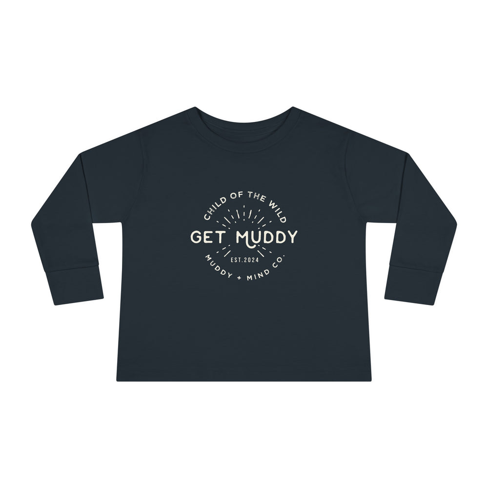 Toddler Long Sleeve Tee | Get Muddy