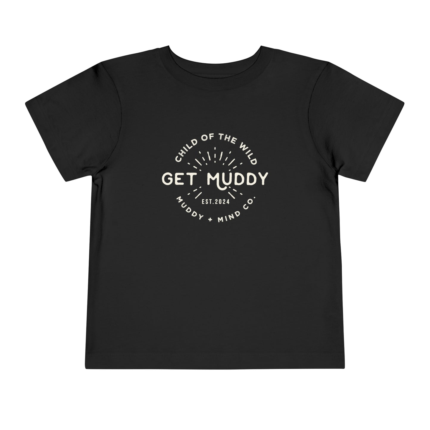 Front view of Muddy + Mind’s Get Muddy toddler tee, designed for outdoor play.